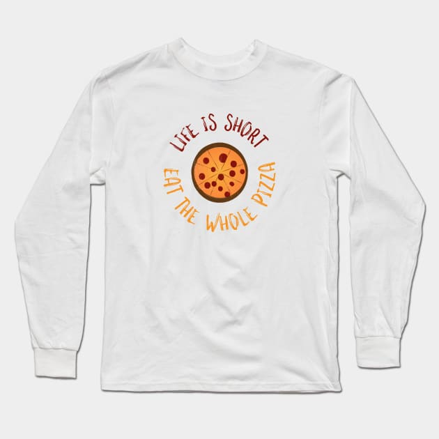 Eat The Pizza Long Sleeve T-Shirt by Commykaze